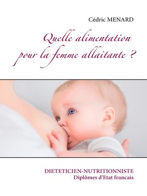 cover image of Quelle alimentation pour la femme allaitante ?